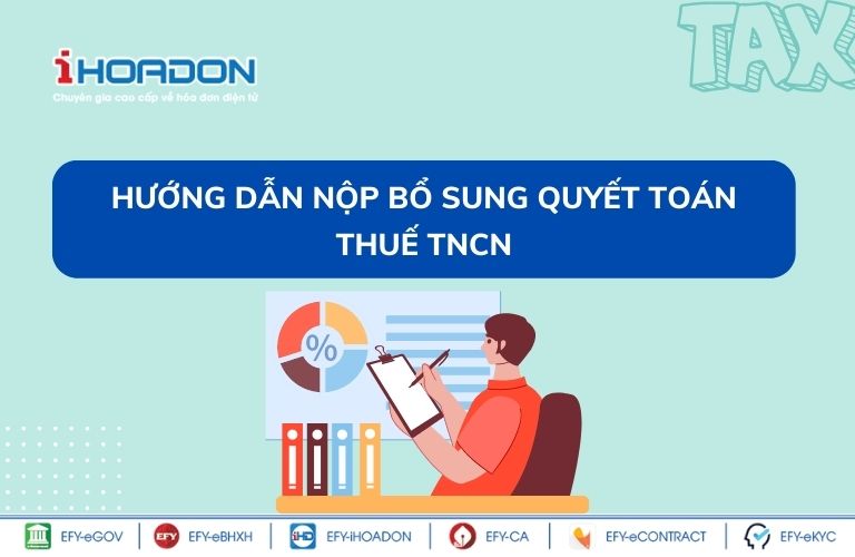 Hướng dẫn nộp bổ sung quyết toán thuế TNCN
