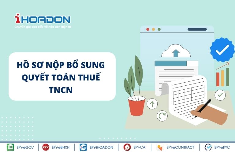 Hồ sơ nộp bổ sung quyết toán thuế TNCN