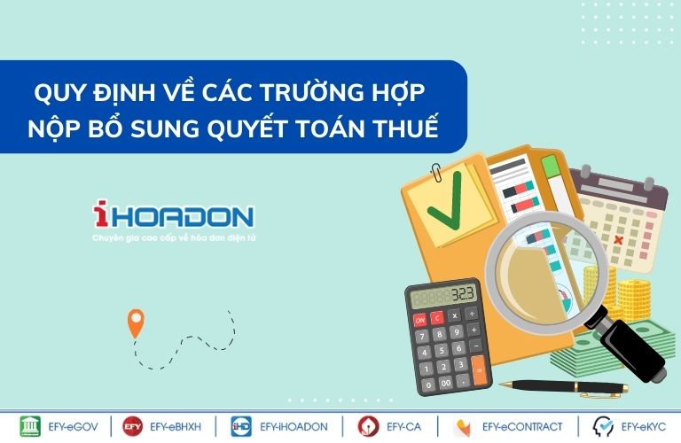 quy định về các trường hợp nộp bổ sung quyết toán thuế