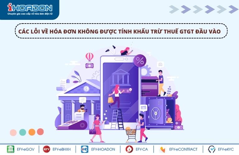 1. Các lỗi về hóa đơn không được tính khấu trừ thuế GTGT đầu vào