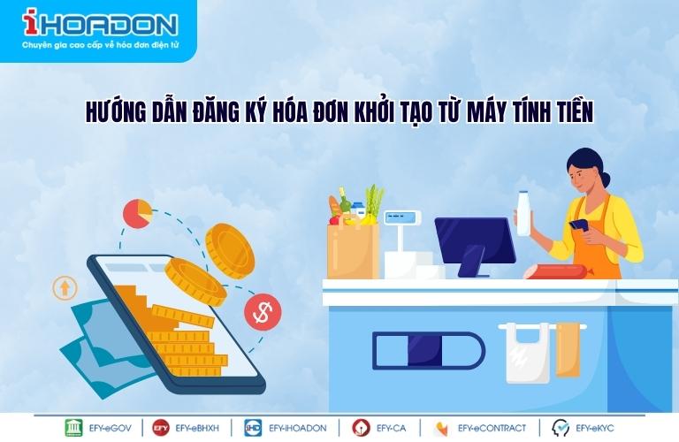 co-bat-buoc-su-dung-hoa-don-dien-tu-khoi-tao-tu-may-tinh-tien