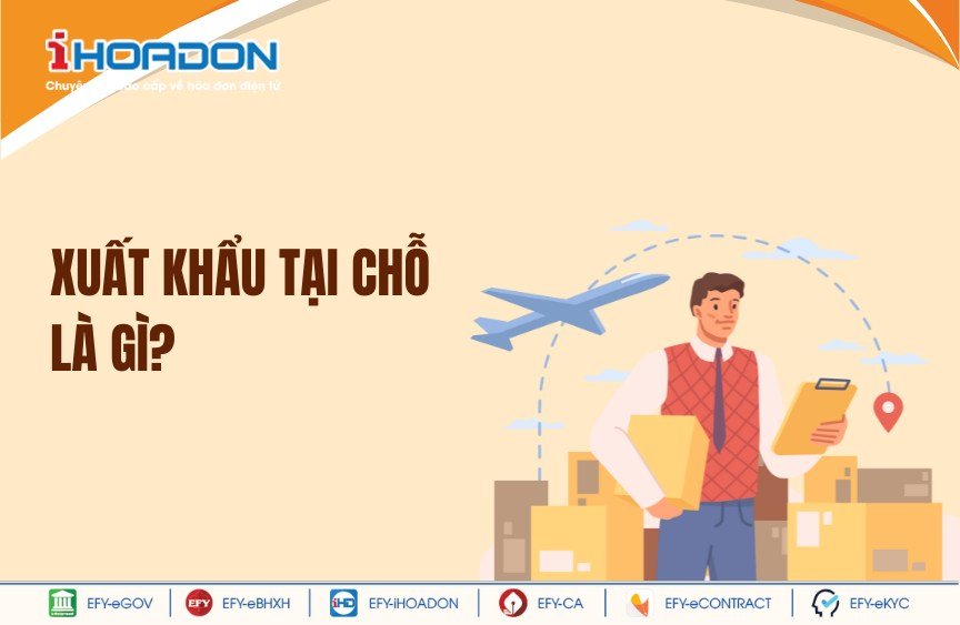 Thế nào là hàng hóa xuất khẩu tại chỗ?