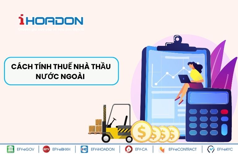 Cách tính thuế nhà thầu nước ngoài 