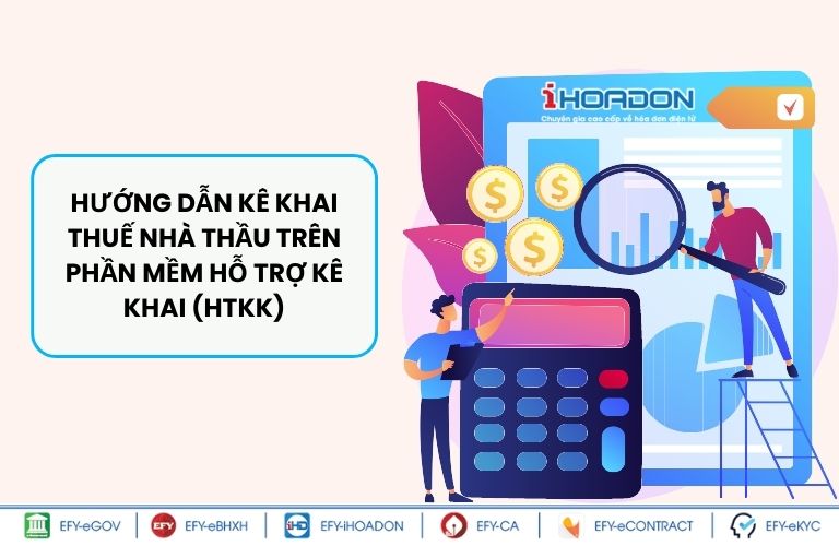 Hướng dẫn kê khai thuế nhà thầu trên phần mềm Hỗ trợ kê khai (HTKK)