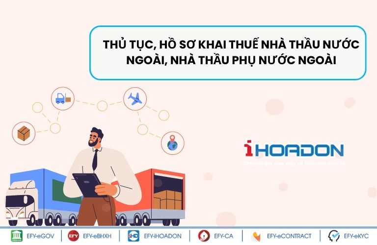 Thủ tục, hồ sơ khai thuế nhà thầu nước ngoài, nhà thầu phụ nước ngoài