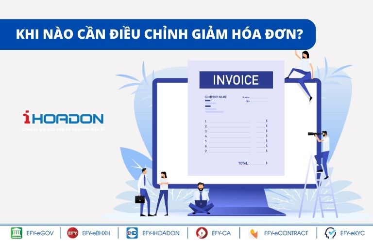 Khi nào cần điều chỉnh giảm hóa đơn?