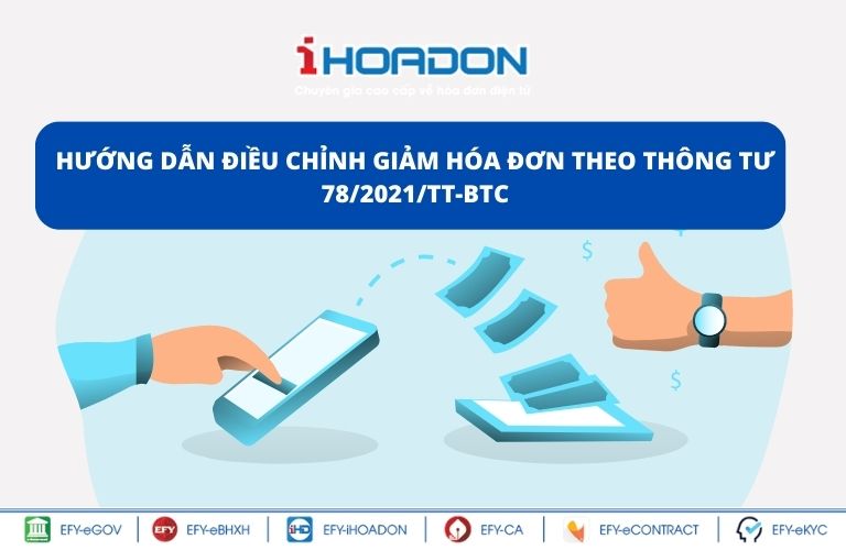 Hướng dẫn điều chỉnh giảm hóa đơn theo Thông tư 78/2021/TT-BTC