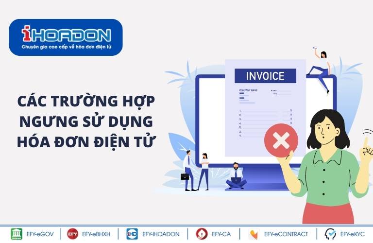 Các trường hợp ngưng sử dụng hóa đơn điện tử