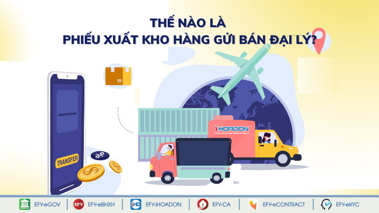 trường hợp sử dụng phiếu xuất kho hàng gửi bán đại lý