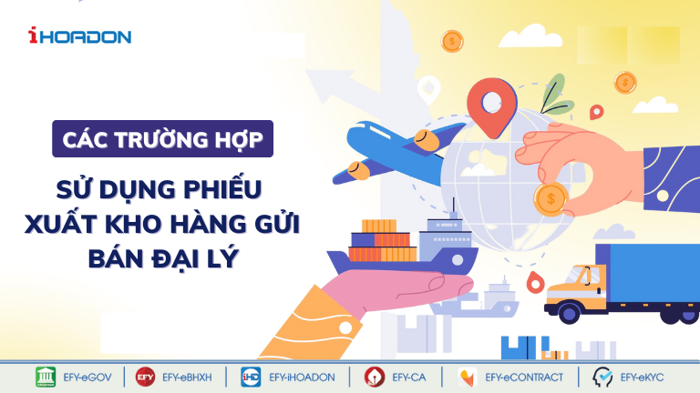 trường hợp sử dụng phiếu xuất kho hàng gửi bán đại lý