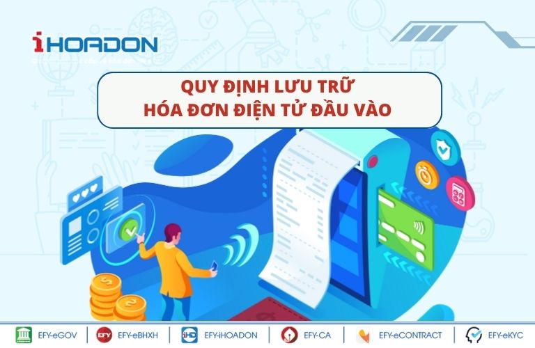 Quy định lưu trữ hóa đơn điện tử đầu vào