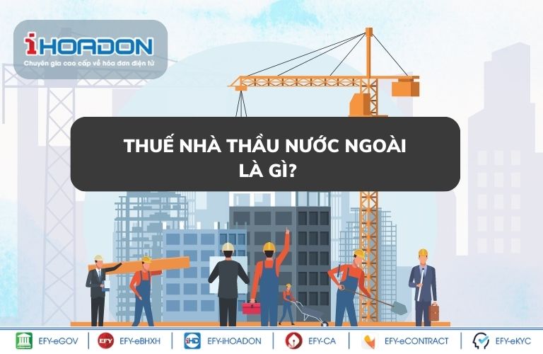  Định nghĩa thuế nhà thầu là gì?