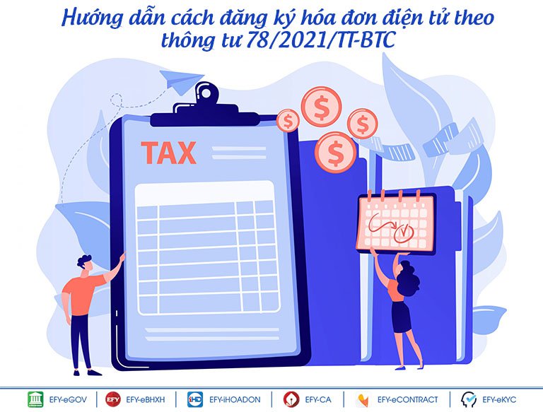 Hướng dẫn cách đăng ký hóa đơn điện tử theo thông tư 78/2021/TT-BTC