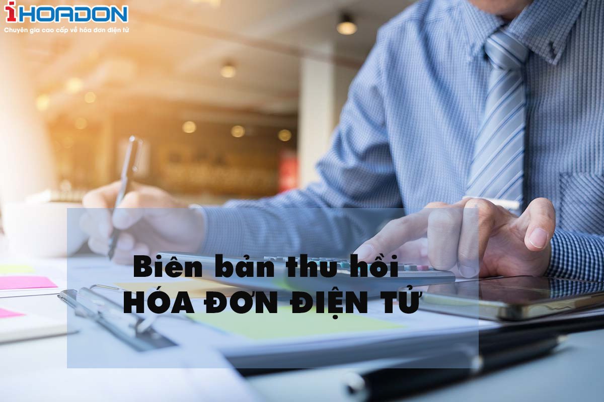 biên bản thu hồi hóa đơn điện tử