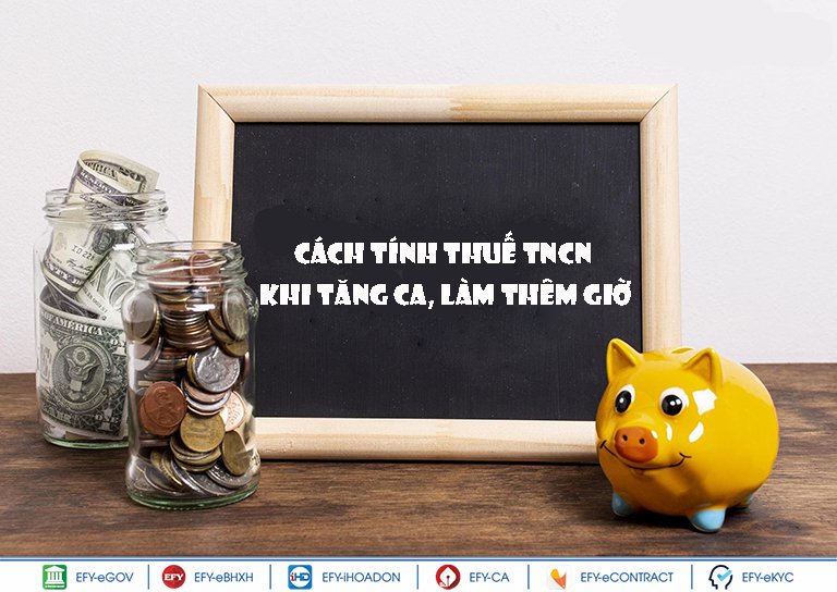 Tiền tăng ca có được miễn thuế thu nhập cá nhân (TNCN) không? Cách tính thuế TNCN đối với tiền tăng ca, làm thêm giờ