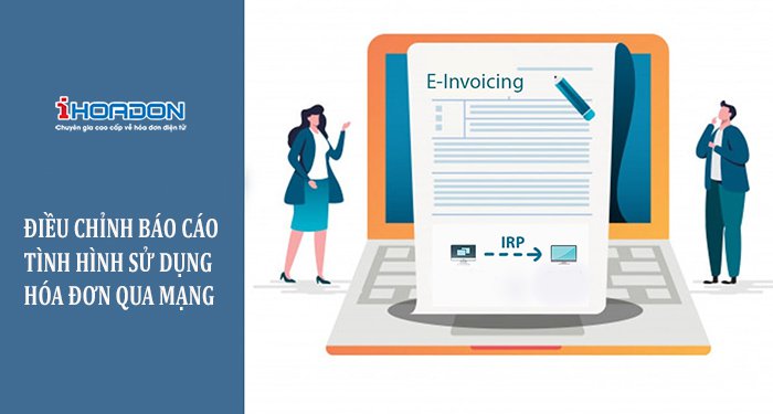 điều chỉnh báo cáo tình hình sử dụng hóa đơn qua mạng