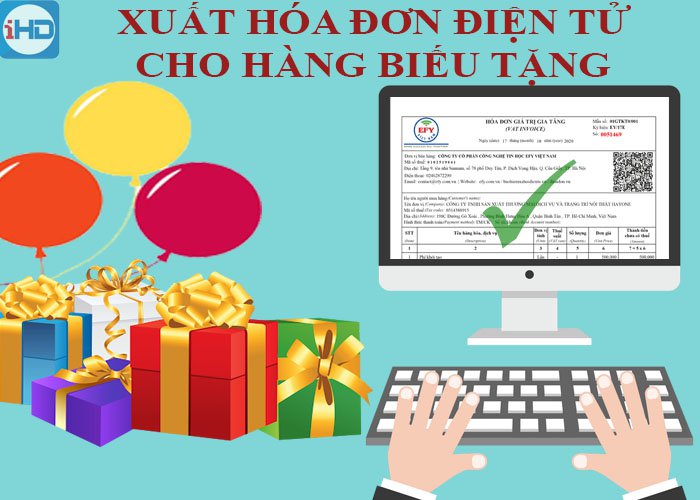 Cách lập hóa đơn điện tử cho hàng hóa, dịch vụ biếu tặng