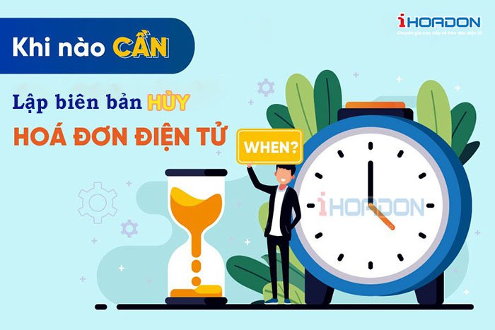 Khi nào cần lập biên bản hủy hóa đơn điện tử