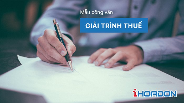 Mẫu công văn giải trình thuế cập nhật mới nhất