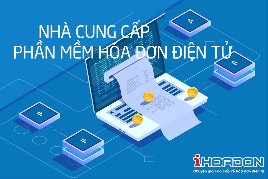 nhà cung cấp phần mềm hóa đơn điện tử