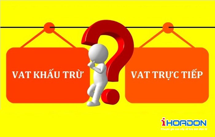 Phân biệt thuế gtgt trực iếp và khấu trừ