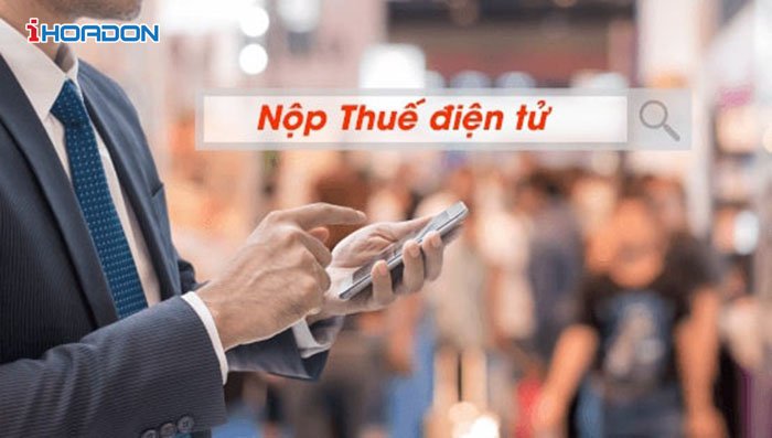 Quy định nộp thuế điện tử mới nhất