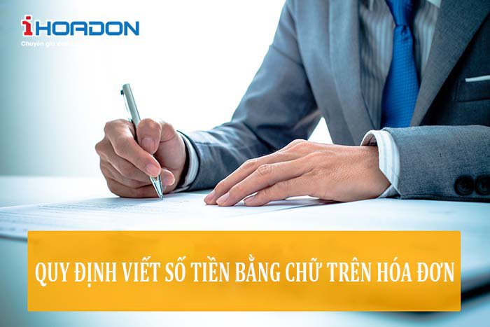 Quy định viết số tiền bằng chữ trên hóa đơn