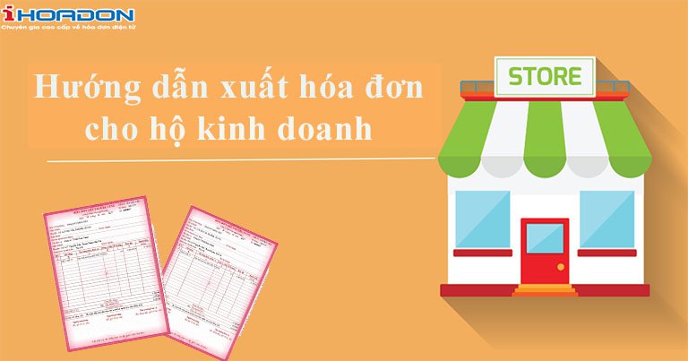 Xuất hóa đơn cho hộ kinh doanh thế nào?