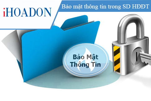 Bảo mật thông tin trong sử dụng hóa đơn điện tử